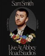 Watch Sam Smith Live at Abbey Road Studios Gomovies