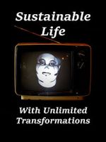 Watch Sustainable Life with Unlimited Transformations Gomovies
