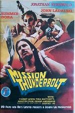 Watch Mission Thunderbolt Gomovies