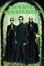 Watch The Matrix Reloaded Gomovies