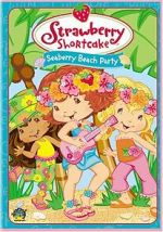 Watch Strawberry Shortcake: Seaberry Beach Party Gomovies