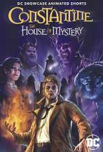 Watch DC Showcase: Constantine - The House of Mystery Gomovies