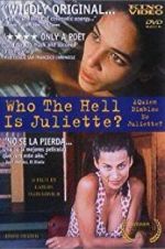 Watch Who the Hell Is Juliette? Gomovies