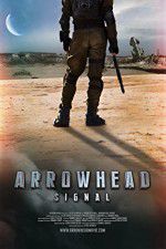 Watch Arrowhead: Signal Gomovies