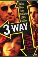 Watch Three Way Gomovies
