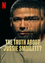 Watch The Truth About Jussie Smollett? Gomovies