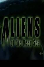 Watch Aliens Of The Deep Sea Gomovies
