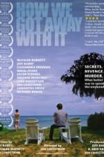 Watch How We Got Away with It Gomovies