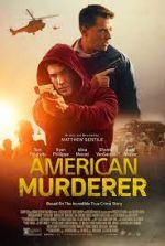 Watch American Murderer Gomovies