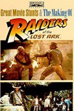 Watch The Making of Raiders of the Lost Ark Gomovies