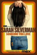 Watch Sarah Silverman: Someone You Love (TV Special 2023) Gomovies