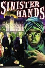 Watch Sinister Hands Gomovies
