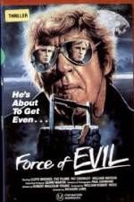 Watch The Force of Evil Gomovies