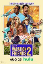 Watch Vacation Friends 2 Gomovies