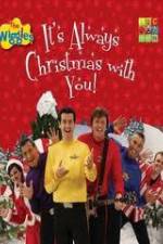 Watch The Wiggles: It's Always Christmas With You! Gomovies