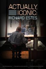 Watch Actually, Iconic: Richard Estes Gomovies