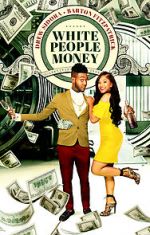 Watch White People Money Gomovies