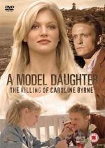 Watch A Model Daughter: The Killing of Caroline Byrne Gomovies