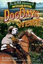 Watch Wishbone's Dog Days of the West Gomovies