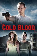Watch Cold Blood Gomovies