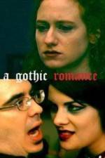 Watch A Gothic Romance Gomovies