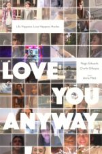 Watch Love You Anyway Gomovies