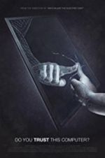 Watch Do You Trust this Computer? Gomovies