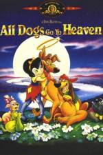 Watch All Dogs Go to Heaven Gomovies