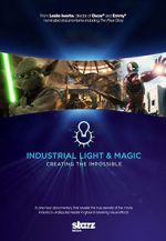 Watch Industrial Light & Magic: Creating the Impossible Gomovies