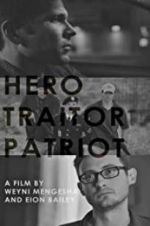 Watch Hero. Traitor. Patriot Gomovies