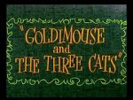 Watch Goldimouse and the Three Cats (Short 1960) Gomovies