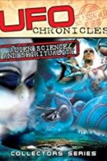 Watch UFO Chronicles: Alien Science and Spirituality Gomovies