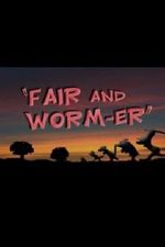 Watch Fair and Worm-er (Short 1946) Gomovies
