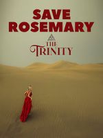 Watch Save Rosemary: The Trinity Gomovies