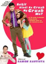 Watch Bakit hindi ka crush ng crush mo? Gomovies