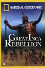Watch National Geographic: The Great Inca Rebellion Gomovies