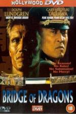 Watch Bridge of Dragons Gomovies