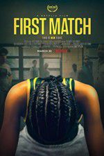 Watch First Match Gomovies
