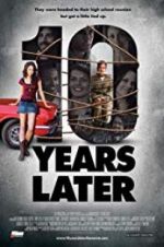 Watch 10 Years Later Gomovies