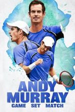 Watch Andy Murray: Game Set Match Gomovies