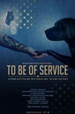 Watch To Be of Service Gomovies