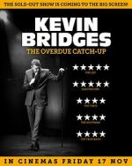 Watch Kevin Bridges: The Overdue Catch-Up Gomovies