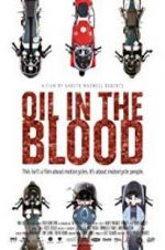 Watch Oil in the Blood Gomovies
