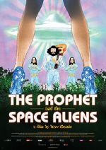 Watch The Prophet and the Space Aliens Gomovies