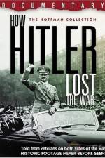 Watch How Hitler Lost the War Gomovies
