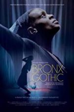 Watch Bronx Gothic Gomovies