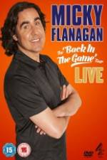 Watch Micky Flanagan: Back in the Game Live Gomovies