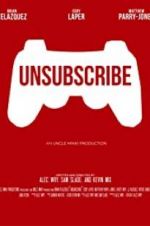 Watch Unsubscribe Gomovies