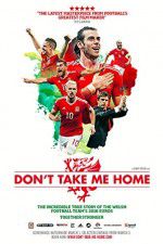 Watch Don\'t Take Me Home Gomovies