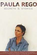 Watch Paula Rego, Secrets & Stories Gomovies